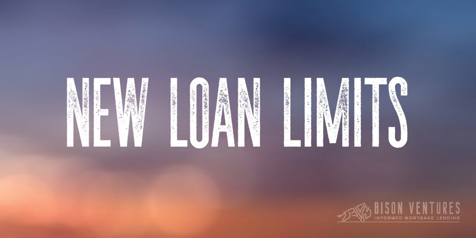 New 2024 Loan limits 766,550 Bison Ventures